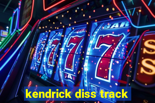 kendrick diss track